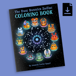 A vibrant and playful Dust Bunnies Zodiac Digital Coloring Book cover featuring whimsical characters representing the zodiac signs, titled 'the Dust Bunny Zodiac Coloring Book' by Amanda Louise Spayd.